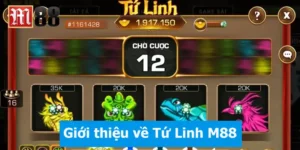 Tứ Linh M88: Luật chơi, cách đặt cược và tỷ lệ trả thưởng 8 Tứ Linh M88: Luật chơi, cách đặt cược và tỷ lệ trả thưởng